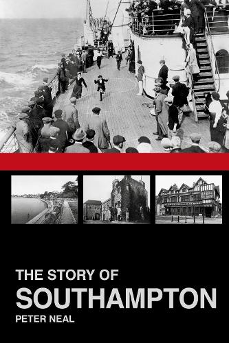 Паперова книга «The Story of Southampton», автор Пітер Ніл - фото №1