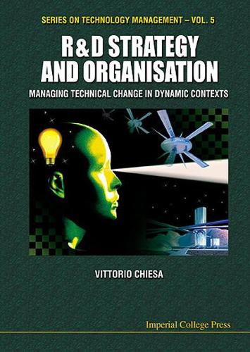Бумажная книга «R&d Strategy & Organisation: Managing Technical Change In Dynamic Contexts», автор Витторио Кьеза - фото №1