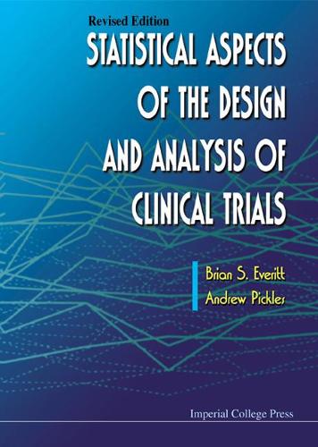 [object Object] «Statistical Aspects Of The Design And Analysis Of Clinical Trials (Revised Edition)», авторів Ендрю Піклз, Брайан С. Еверітт - фото №1