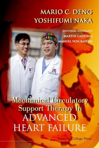 Бумажная книга «Mechanical Circulatory Support Therapy In Advanced Heart Failure», авторов Марио К Денг, Йошифуми Нака - фото №1