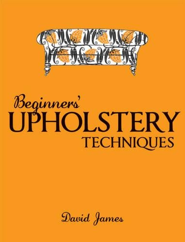 Паперова книга «Beginners′ Upholstery Techniques», автор Д. Джеймс - фото №1