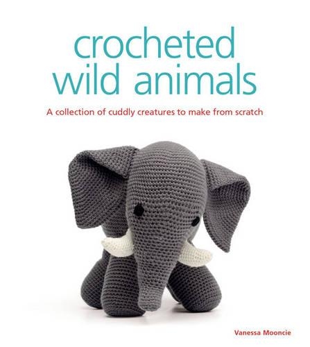 Paper book «Crocheted Wild Animals: A Collection of Cuddly Creatures to Make from Scratch», author Ванесса Мунси / Ванесса Мунсі /  - фото №1