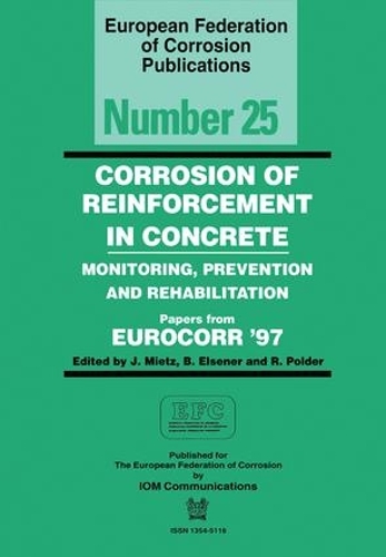 Бумажная книга «Corrosion of Reinforcement in Concrete (EFC 25): Monitoring, Prevention and Rehabilitation», автор Дж. Миетц - фото №1