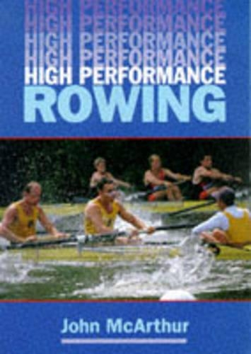 Бумажная книга «High Performance Rowing», автор Джон МакАртур - фото №1