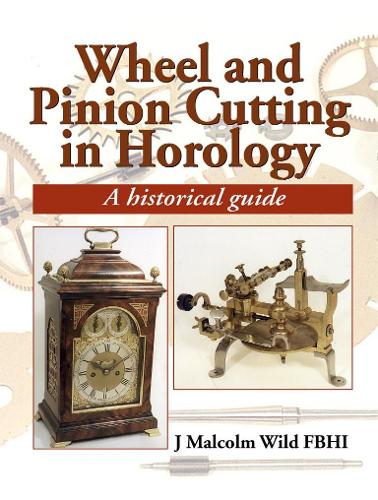 Бумажная книга «Wheel & Pinion Cutting in Horology», автор Малкольм Уайлд - фото №1