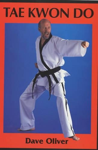 Бумажная книга «Tae Kwon Do», автор Дэйв Оливер - фото №1