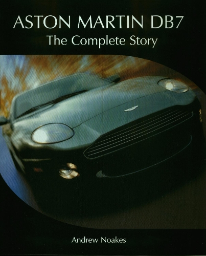 Паперова книга «Aston Martin DB7: The Complete Story», автор Ендрю Ноакс - фото №1
