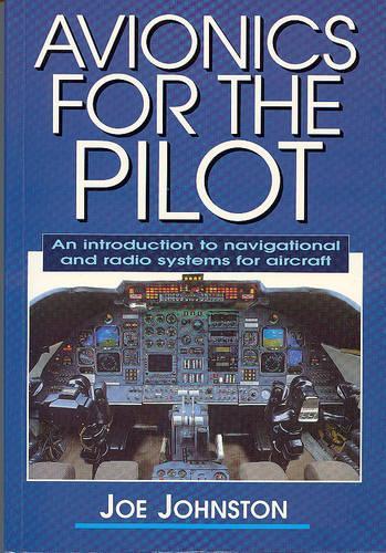 Паперова книга «Avionics for the Pilot: An Introduction to Navigational and Radio Systems for Aircraft», автор Джо Джонстон - фото №1