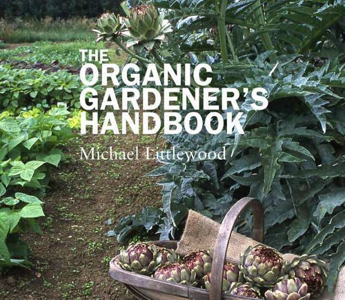 Бумажная книга «The Organic Gardeners Handbook», автор Майкл Литтлвуд - фото №1