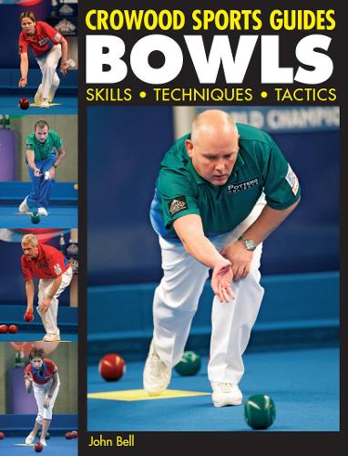 Бумажная книга «Bowls: Skills Techniques Tactics», автор Джон Белл - фото №1