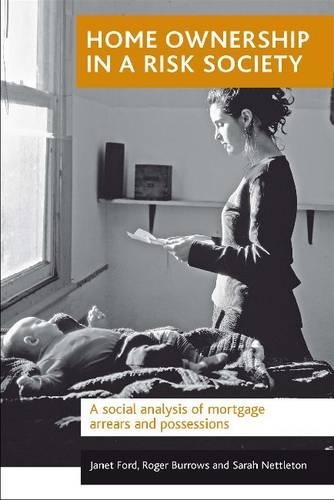 Бумажная книга «Home ownership in a risk society: A social analysis of mortgage arrears and possessions», авторов Джанет Форд, Роджер Берроуз, Сара Неттлтон - фото №1