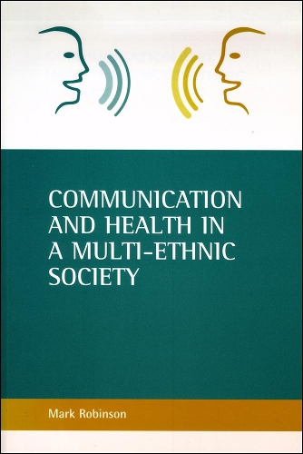 Паперова книга «Communication and health in a multi-ethnic society», автор Марк Робінсон - фото №1