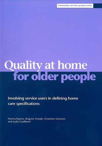 Паперова книга «Quality at home for older people: Involving service users in defining home care specifications», авторів Богуся Темпл, Шарлотта Гленістер, Лідія Култард, Норма Рейнс - фото №1
