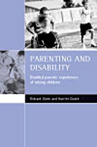 Бумажная книга «Parenting and disability: Disabled parents' experiences of raising children», авторов Гарриет Кларк, Ричард Олсен - фото №1