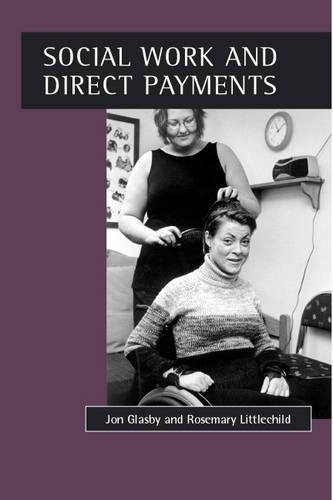 Бумажная книга «Social work and direct payments», авторов Джон Гласби, Розмари Литтлчайлд - фото №1