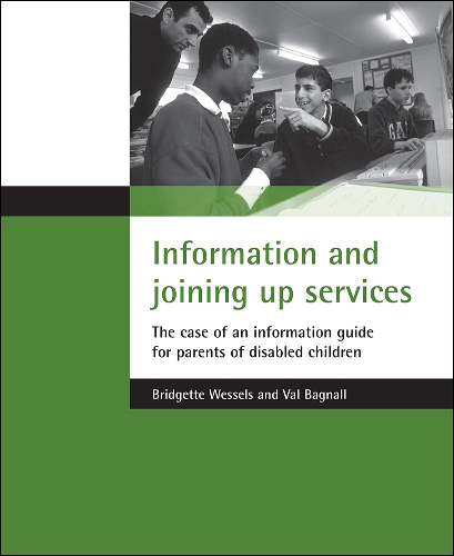 Бумажная книга «Information and joining up services: The case of an information guide for parents of disabled children», авторов Бриджит Вессельс, Вэл Бэгнолл - фото №1