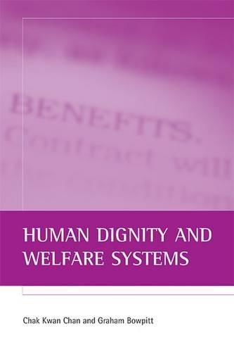 Бумажная книга «Human dignity and welfare systems», авторов Чак Кван Чан, Грэм Боупитт - фото №1