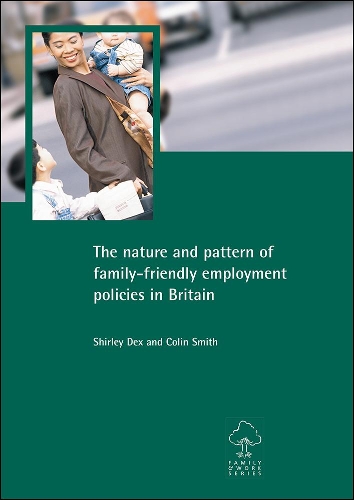 Бумажная книга «The nature and pattern of family-friendly employment policies in Britain», авторов Колин Смит, Ширли Декс - фото №1