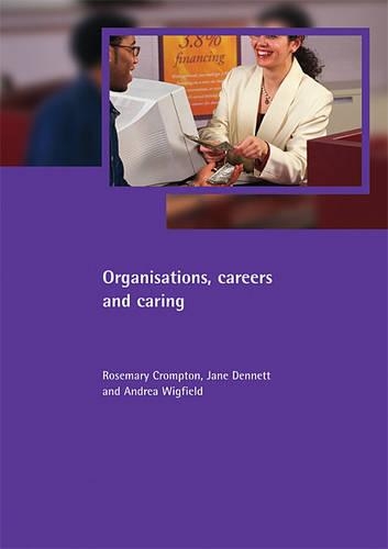 Бумажная книга «Organisations, careers and caring», авторов Андреа Вигфилд, Джейн Деннетт - фото №1