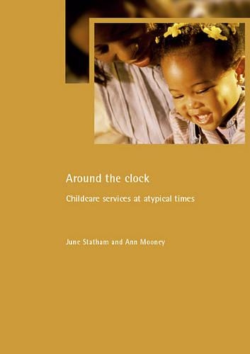 Бумажная книга «Around the clock: Childcare services at atypical times», авторов Энн Муни, Джун Стэтхэм - фото №1