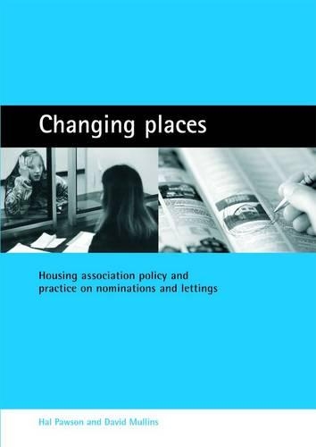 Бумажная книга «Changing places: Housing association policy and practice on nominations and lettings», авторов Дэвид Маллинз, Хэл Поусон - фото №1