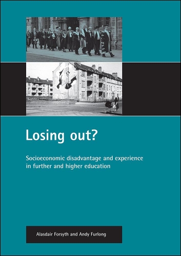 Бумажная книга «Losing out?: Socioeconomic disadvantage and experience in further and higher education», авторов Аласдэр Форсайт, Энди Ферлонг - фото №1