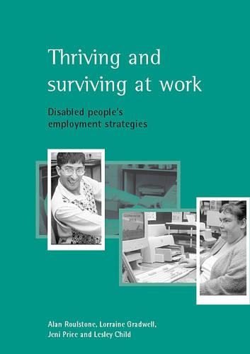 Бумажная книга «Thriving and surviving at work: Disabled people's employment strategies» - фото №1