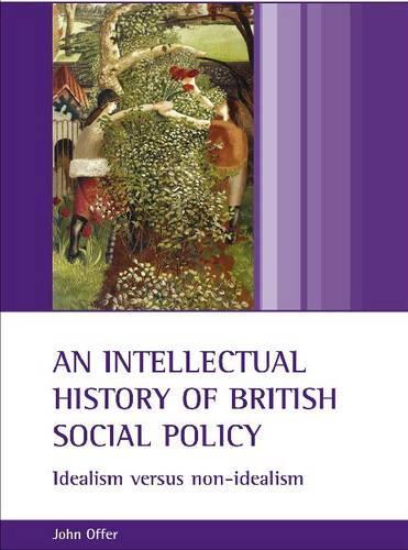 Бумажная книга «An intellectual history of British social policy: Idealism versus non-idealism», автор Джон Оффер - фото №1