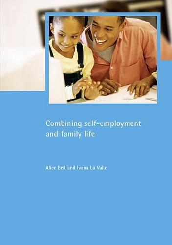 Бумажная книга «Combining self-employment and family life», авторов Алиса Белл, Ивана Ла Валле - фото №1