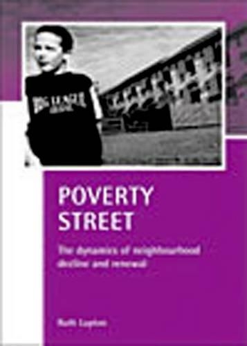 Бумажная книга «Poverty Street: The dynamics of neighbourhood decline and renewal», автор Рут Люптон - фото №1