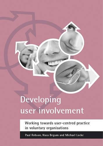 Паперова книга «Developing user involvement: Working towards user-centred practice in voluntary organisations», авторів Майкл Лок, Наса Бегум, Пол Робсон - фото №1