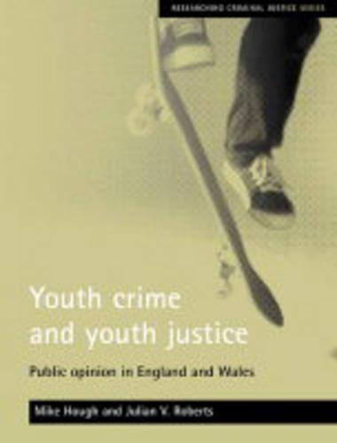 Бумажная книга «Youth crime and youth justice: Public opinion in England and Wales» - фото №1