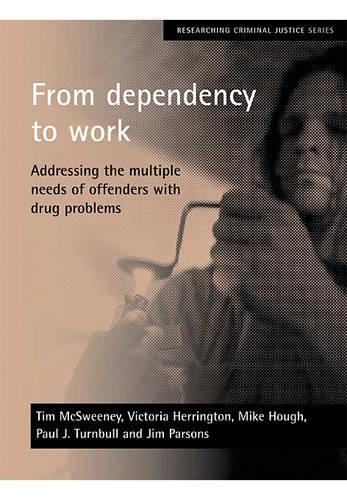 Бумажная книга «From dependency to work: Addressing the multiple needs of offenders with drug problems» - фото №1