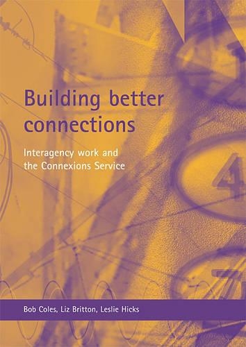 Бумажная книга «Building better connections: Interagency work and the Connexions Service», автор Лесли Хикс - фото №1