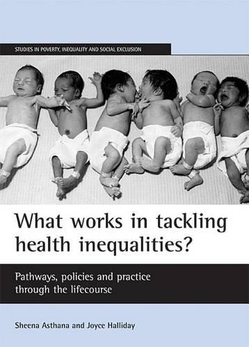 Бумажная книга «What works in tackling health inequalities?: Pathways, policies and practice through the lifecourse» - фото №1