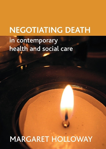 Бумажная книга «Negotiating death in contemporary health and social care», автор Маргарет Холлоуэй - фото №1