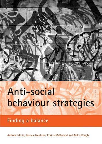 Бумажная книга «Anti-social behaviour strategies: Finding a balance», авторов Джессика Джейкобсон, Майк Хаф - фото №1