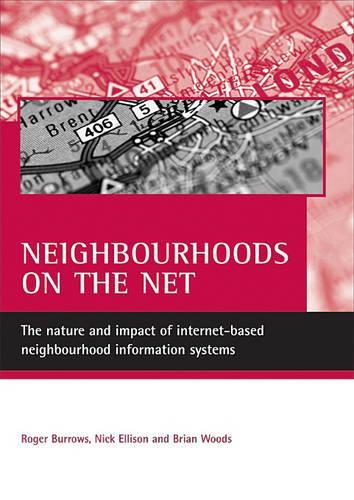 Бумажная книга «Neighbourhoods on the net: The nature and impact of internet-based neighbourhood information systems», авторов Ник Эллисон, Роджер Берроуз - фото №1