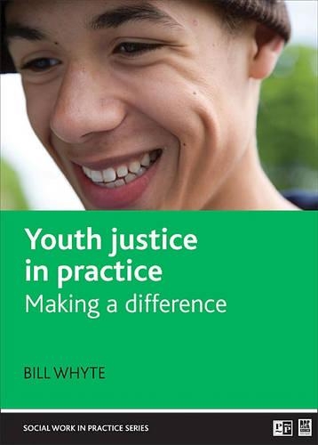 Бумажная книга «Youth justice in practice: Making a difference», автор Билл Уайт - фото №1