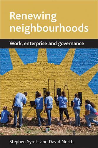 Бумажная книга «Renewing neighbourhoods: Work, enterprise and governance» - фото №1