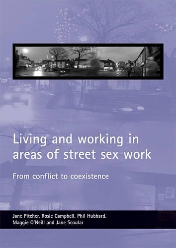 Бумажная книга «Living and working in areas of street sex work: From conflict to coexistence», авторов Мэгги О'Нил, Фил Хаббард - фото №1