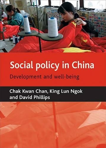 Бумажная книга «Social policy in China: Development and well-being», авторов Чак Кван Чан, Кинглун Нгок - фото №1
