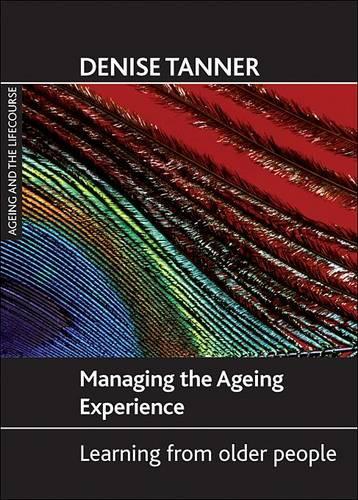 Паперова книга «Managing the ageing experience: Learning from older people», автор Деніз Таннер - фото №1