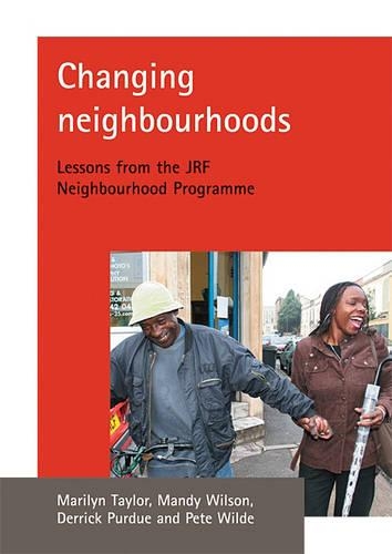 Бумажная книга «Changing neighbourhoods: Lessons from the JRF Neighbourhood Programme», авторов Мэнди Уилсон, Мэрилин Тейлор, Пит Уайлд - фото №1