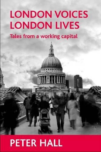 Бумажная книга «London voices, London lives: Tales from a working capital», автор Питер Холл - фото №1