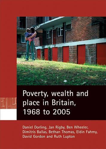 Бумажная книга «Poverty, wealth and place in Britain, 1968 to 2005», авторов Бетан Томас, Дэниел Дорлинг, Димитрис Баллас, Рут Люптон - фото №1