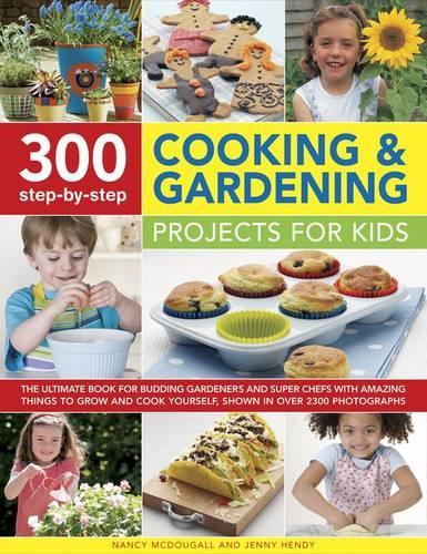 Паперова книга «300 Step By Step Cooking & Gardening Projects for Kids», автор Ненсі Макдугалл - фото №1
