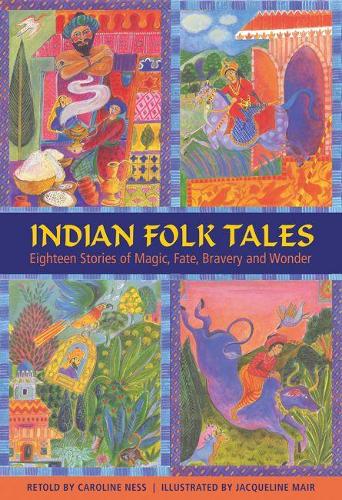 Бумажная книга «Indian Folk Tales: Eighteen Stories of Magic, Fate, Bravery and Wonder», автор Каролина Несс - фото №1
