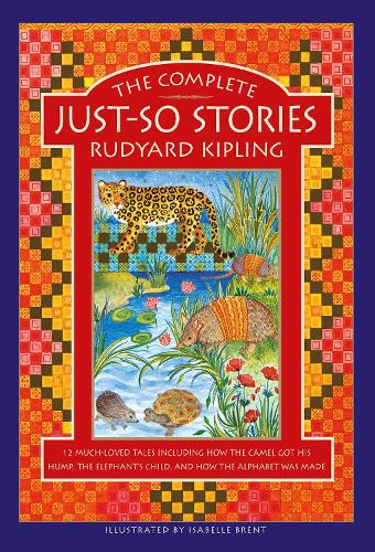 Бумажная книга «The Complete Just-So Stories: 12 much-loved tales including How the Camel got his Hump, The Elephant's Child, and How the Alphabet was Made», автор Редьярд Киплинг - фото №1