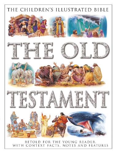Бумажная книга «The Children's Illustrated Bible: The Old Testament: Retold for the young reader, with context facts, notes and features», автор Виктория Паркер - фото №1